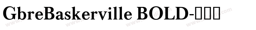GbreBaskerville BOLD字体转换
